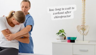 how long to wait to workout after chiropractor